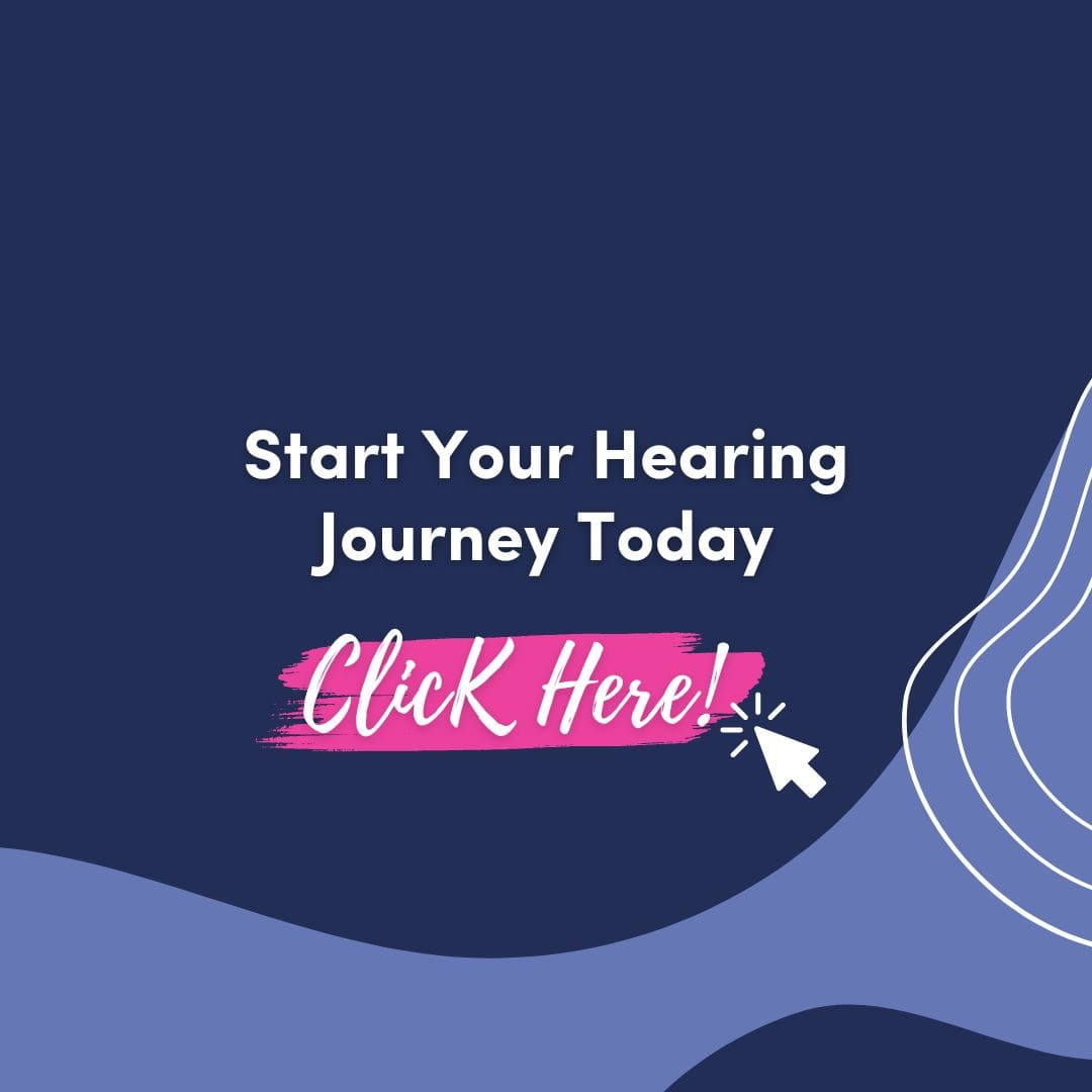 Start Your Hearing Journey Today